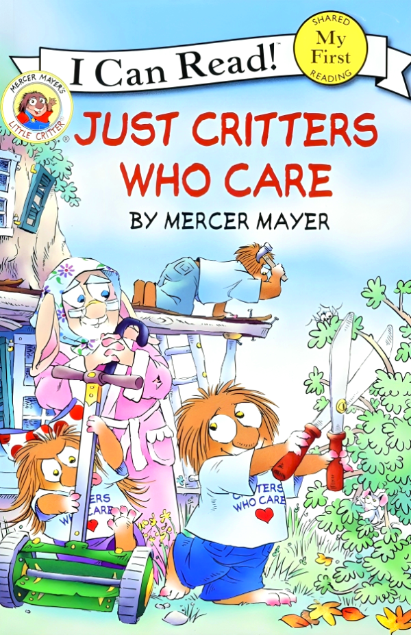 I Can Read! My First: Little Critters Just Critters Who Care Online now