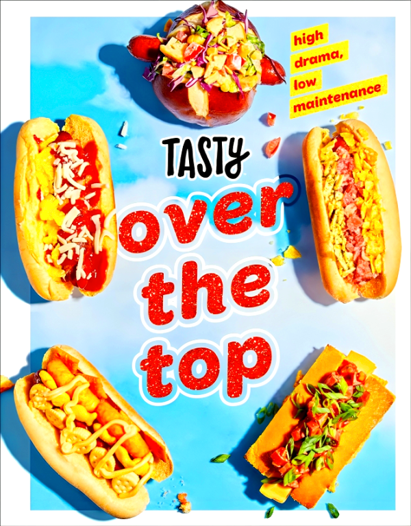 Tasty Over the Top: High Drama, Low Maintenance Online Sale