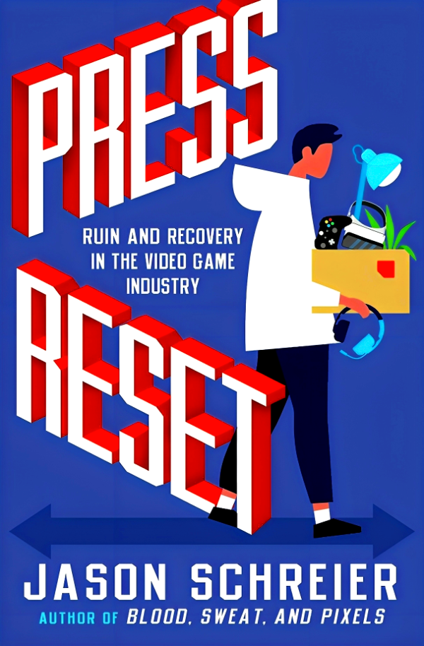 Press Reset: Ruin And Recovery In The Video Game Industry Sale